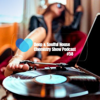 Deep &amp; Soulful House Chemistry Show Podcast #58 [Compiled &amp; Mixed By Vendict Soul Musique] by Vendictsoul12