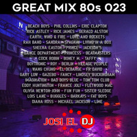 Josi El Dj - Great Mix 80s 023 by Josi El Dj: The Number One