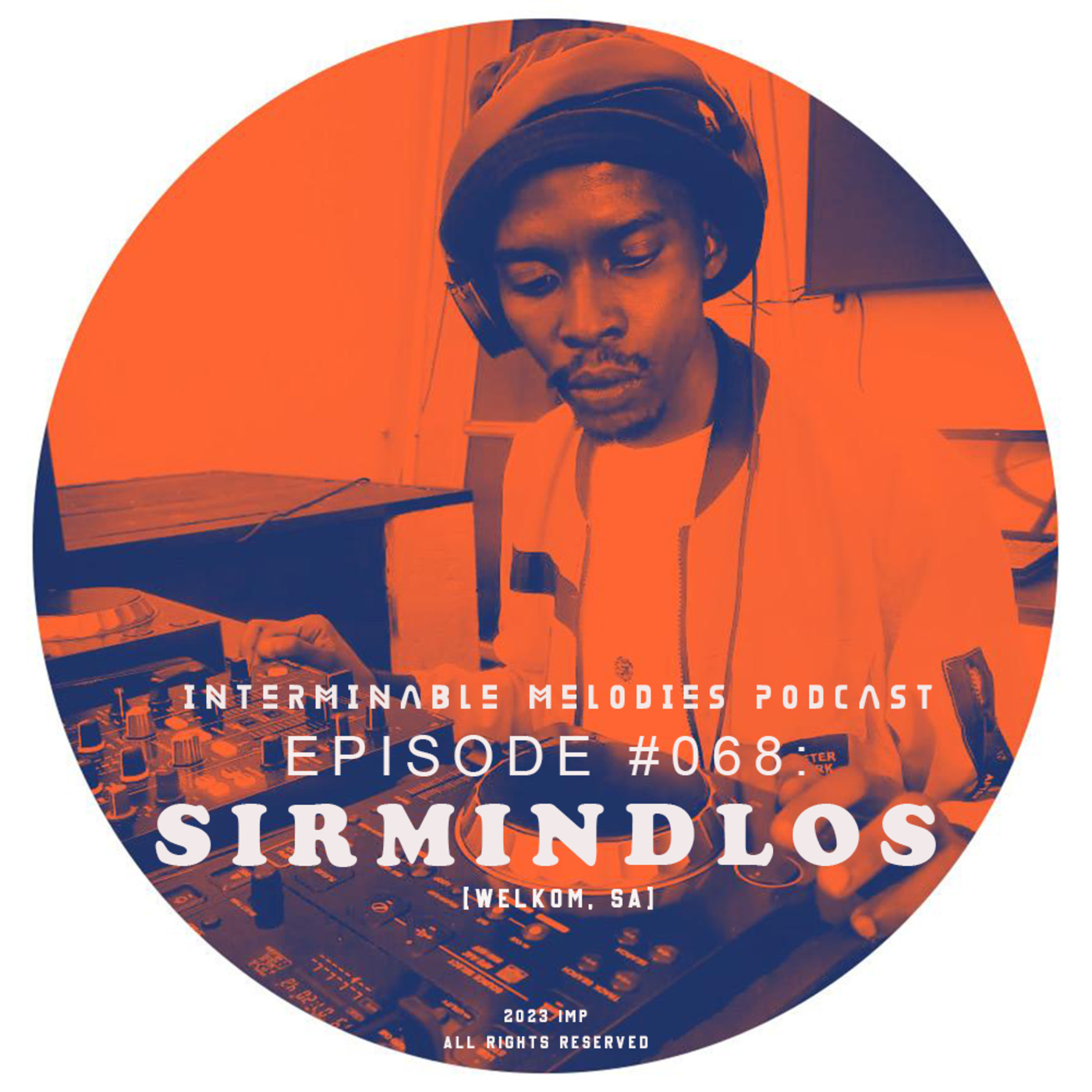 IMP - Episode #068 Guest Mix By SirMindlos (Welkom, SA)
