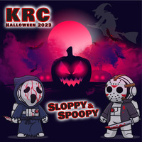 Sloppy &amp; Spoopy by KRC