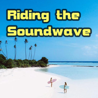 Riding The Soundwave 113 - Paradise Calling by Chris Lyons DJ