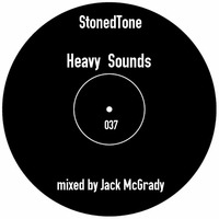 StonedTone Heavy Sounds 037 &quot;mixed by Jack McGrady&quot; by SiYANDA KHOZA (HMADT)
