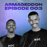 Brothers On Cue - ARMAGEDDON EPISODE 003 by Brothers On Cue