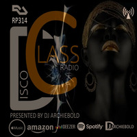 Disco Class Radio RP.314 Presented by Dj Archiebold 20 Oct 2023 Inliner] Underground Ep live by Dj Archiebold