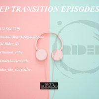 DJ Rider - Deep Transition Episodes 02 by Rider