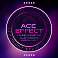The Ace Effect_CR FEEL GOOD Mix_Dj Ace The Minister_+254707999183 by Dj Ace The Minister