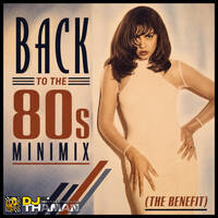 Back To The 80s MiniMix [The Benefit] - Dj ThaMan by DJ ThaMan