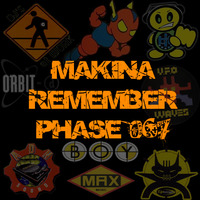Makina Remember Phase 067 by Dj~M...