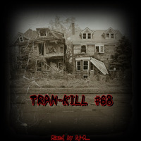 Tran-Kill #68 by Dj~M...
