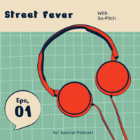 Street Fever 001 by So-Pitch