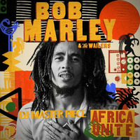 BOB MARLEY - AFRICA UNITE BEST OF 2023 ALBUM MIX BY DJ MASTER PIECE by Dj MasterPiece