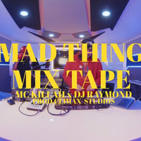 MAD THING | MIX TAPE McKillah X DjRaymond by DJRaymond 🇵🇦