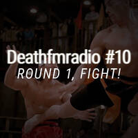 DFM10 - Fight! by Deathfmradio.