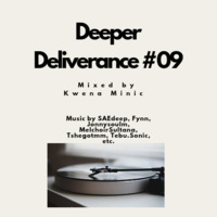 Deeper Deliverance #09 by Kwena Minic