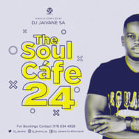 TheSoulCafe Vol 24 (Summer Edition 3Hours) Mixed By Dj Jaivane by Djy Jaivane