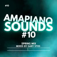 Amapiano Sounds #10(Spring Mix) mixed by Gary Stos by Gary Stos