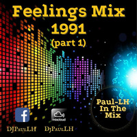 Feelings Mix 1991 (part1) by Paul-LH