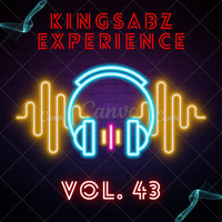 KingSabz Experience Vol. 43 by Dj KingSabz SA