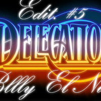 Delegation - Oh Honey ( Billy El Nino Edit #5 ) by Billy El Nino Edits (Hotmood)
