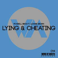 Peverell Bros ft. Leanne Brown - Lying &amp; Cheating by Peverell