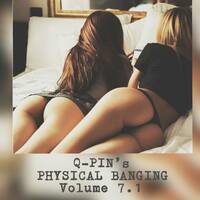 Q-PIN`s - PHYSICAL BANGING Vol.7.1 by Q-PIN