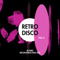 Retro Disco Vol.2 - Hi NRG Reconstruction Mix by sara nishino
