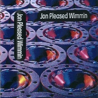 Jon Pleased Wimmin 1994 by bradyman