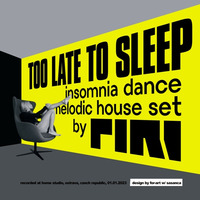 DJ Piri - Too Late To Sleep (insomnia dance melodic house set) by DJ PIRI (CZ)