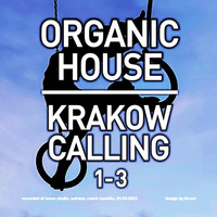 DJ Piri - Krakow Calling 1-3 (Organic House Set) by DJ PIRI (CZ)