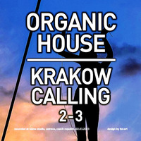 DJ Piri - Krakow Calling 2-3 (Organic House Set) by DJ PIRI (CZ)