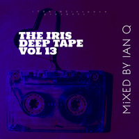 The Iris Deep Tapes