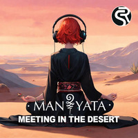 Manyata - Meeting in the Desert by Radio Samui