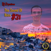 Dj Crystino - The Sound Of Ibiza #31 by Dj Crystino