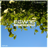 Future Garage Waves (FGW16) by TUNEBYRS
