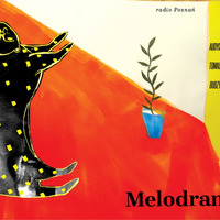 Melodramat #372 - 2024.03.04 by Pablak