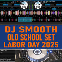 Live On Air - Old Skool Set For Labor Day 2025 by Dj Smooth