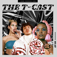 The T-Cast EP 58 (THE B.O.M.B 2023) by T-Fresh