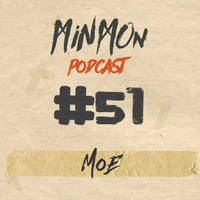 MinMon Podcast 51 by MoE by MinMon Kollektiv