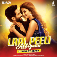 Laal Peeli Akhiyaan (Remix) - DJ Roady by Dj Roady