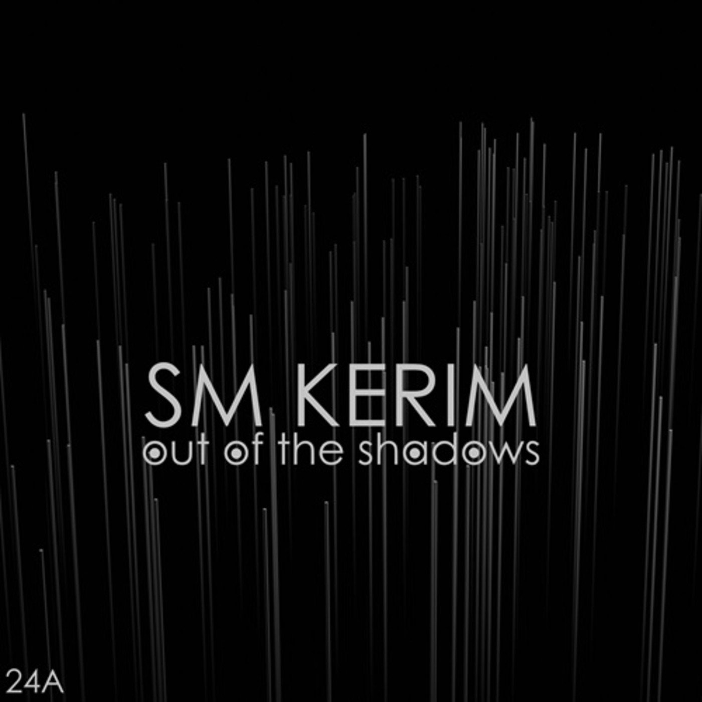 SM KERIM - Out Of The Shadows (24A)