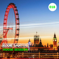 House Session 018 by Eddie Santos