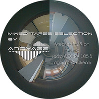 Mixed Tapes Selection - #76 - 2017-08-30 by Andyage