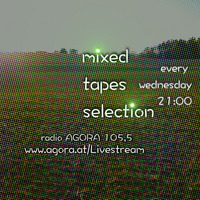 Mixed Tapes Selection - #56 - 2017-04-12 by Andyage