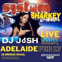 DJ Josh live @ System 6 Adelaide, The Bridgeway 17.2.2024 by System 6 - Adelaide