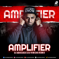 Amplifier (Remix) - DJ Abhishek &amp; DJ Vinisha by AIDD