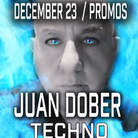 Juan Dober - December23 Techno set Promos by Juan Cardj
