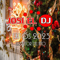 Josi El Dj - Exitos 2023 by Josi El Dj: The Number One