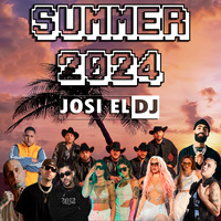 Josi El Dj - Summer 2024 Volume 1 by Josi El Dj: The Number One