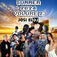 Josi El Dj - Summer 2024 Volume 2 by Josi El Dj: The Number One
