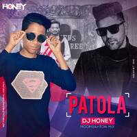 PATOLA (REMIX) DJ HONEY by Dejy Honey